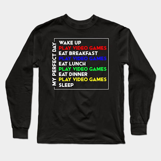 My Perfect Gamer Day Long Sleeve T-Shirt by displace_design